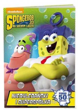 SpongeBob na suchym lądzie. Niebylebański i supers