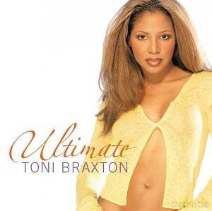 Toni Braxton: Ultimate Toni Braxton [CD]