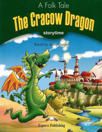 Storytime 3 The Cracow Dragon - Pupils Book [KSIĄŻKA]
