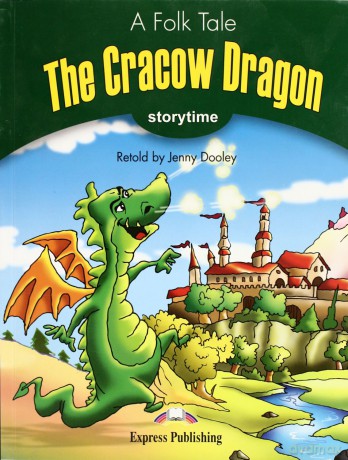 Storytime 3 The Cracow Dragon - Pupils Book [KSIĄŻKA]