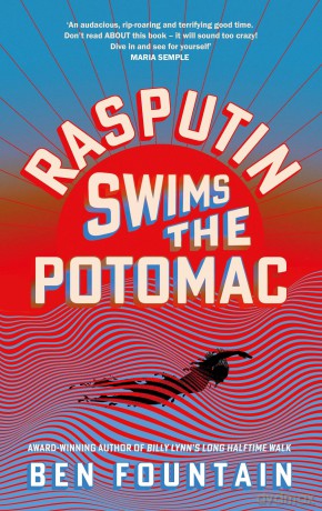 Rasputin Swims the Potomac - Ben Fountain [KSIĄŻKA]