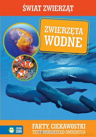 Świat Zwierząt. Zwierzęta Wodne [KSIĄŻKA]