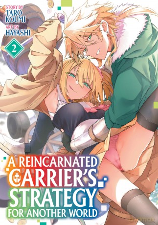 Reincarnated Carrier's Strategy for Another World Vol. 2, A - Taro Koumi [KOMIKS]