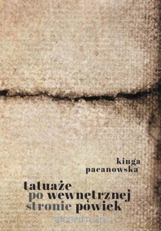 Tatuaże po wewnętrznej stronie powiek [KSIĄŻKA]