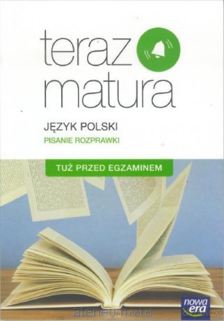 Teraz matura. J.polski. Tuż przed egzaminem. Zakres podstawowy [KSIĄŻKA]