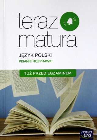 Teraz matura. J.polski. Tuż przed egzaminem. Zakres podstawowy [KSIĄŻKA]