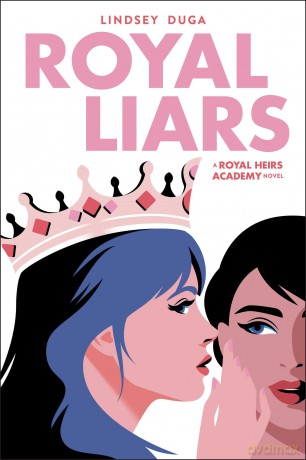 Royal Liars: Volume 2 (Royal Heirs Academy) - Lindsey Duga [KSIĄŻKA]