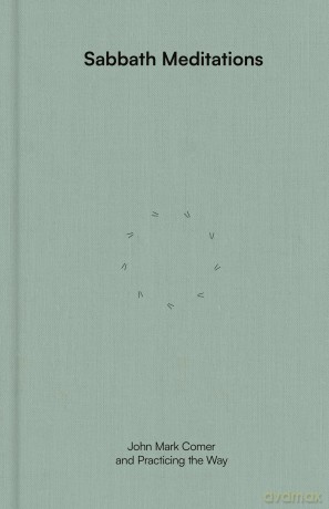 Sabbath Meditations: (Practicing the Way) (Practicing the Way series) - John Mark Comer [KSIĄŻKA]