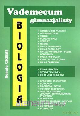 Vademecum gimnazjalisty - Biologia [KSIĄŻKA]