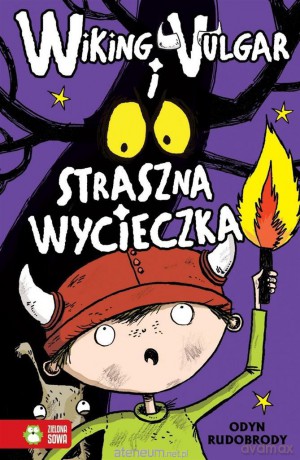 Wiking Vulgar i straszna wycieczka część 3 [KSIĄŻKA]