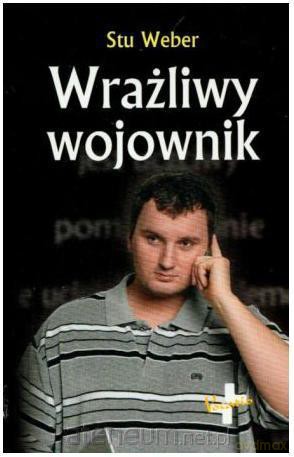 Wrażliwy wojownik [KSIĄŻKA]