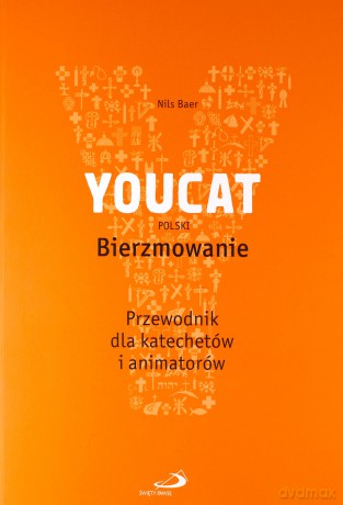 YOUCAT Bierzmowanie. Przewodnik dla katechetów [KSIĄŻKA]