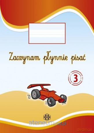 Zaczynam płynnie pisać 3 [KSIĄŻKA]