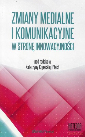 Zmiany medialne i komunikacyjne Tom 1 [KSIĄŻKA]