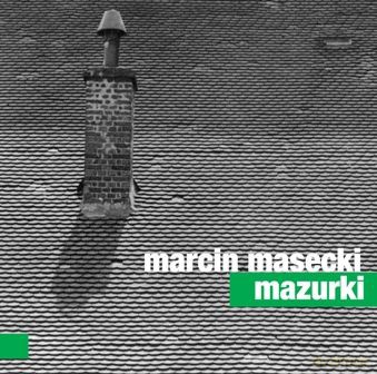 Marcin Masecki: Mazurki [CD]