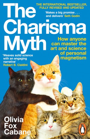 The Charisma Myth: How Anyone Can Master the Art and Science of Personal Magnetism - Olivia Fox Cabane [KSIĄŻKA]