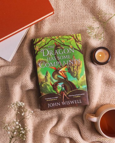 The Dragon Has Some Complaints: A Cozy Novel Of Friendship, Found Family and Dragons - John Wiswell [KSIĄŻKA]