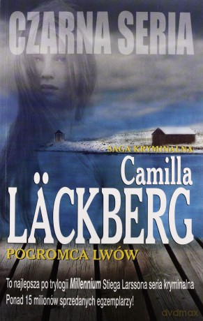 Pogromca lwów - Camilla Läckberg [KSIĄŻKA]