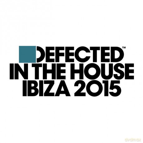 Defected In The House Ibiza 2015 [3CD]