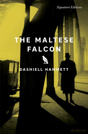 The Maltese Falcon (Signature Editions) - Dashiell Hammett [KSIĄŻKA]