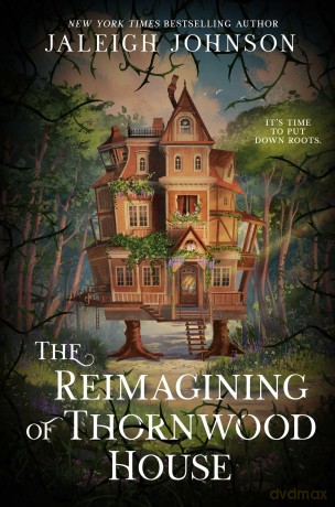The Reimagining of Thornwood House: Your next cozy fantasy full of magic, whimsy and second chances - Jaleigh Johnson [KSIĄŻKA]