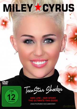 Miley Cyrus: Teenstar Shocker [DVD]