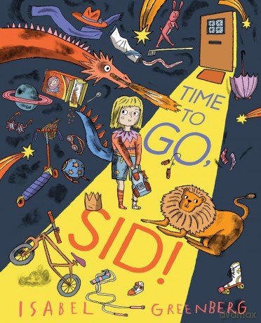 Time to Go, Sid!: A Picture Book - Isabel Greenberg [KSIĄŻKA]