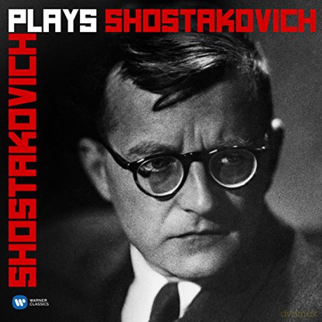 Shostakovich: Shostakovich Plays Shostakovich [2CD]