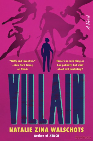 Villain: A Sharp and Hilarious Superhero Sequel Where the Auditor Goes on the Offensive: 2 (Hench Series, 2) - Natalie Zina Walschots [KSIĄŻKA]