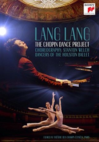 Lang Lang: The Chopin Dance Project [Blu-Ray]