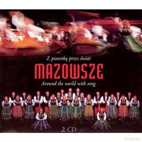 Mazowsze: Z Piosenką Przez Świat [2CD]