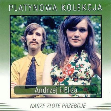 Andrzej i Eliza: Nasze Złote Przeboje [CD]