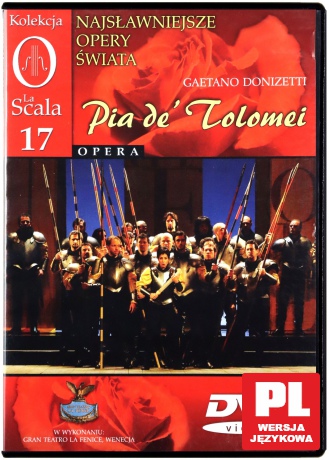 Kolekcja La Scala: Opera 17 - Pia de Tolomei (0) [DVD]