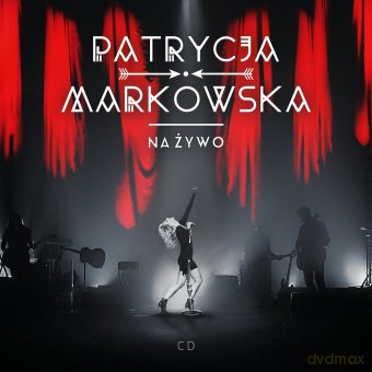 Patrycja Markowska: Na Żywo [CD]