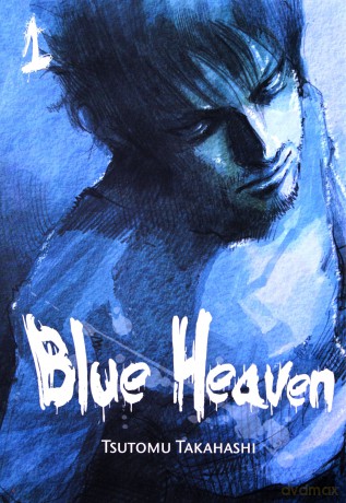Blue Heaven (Tom 01) - Tsutomu Takahashi [KOMIKS]