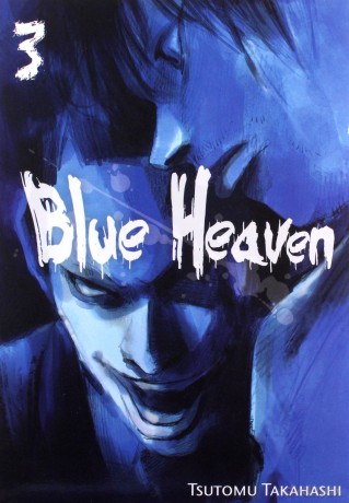 Blue Heaven (Tom 03) - Tsutomu Takahashi [KOMIKS]