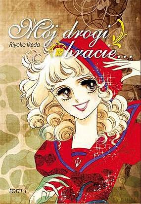 Mój Drogi Bracie (Tom 01) - Riyoko Ikeda [KOMIKS]