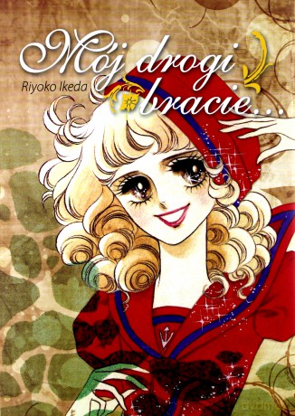 Mój Drogi Bracie (Tom 01) - Riyoko Ikeda [KOMIKS]