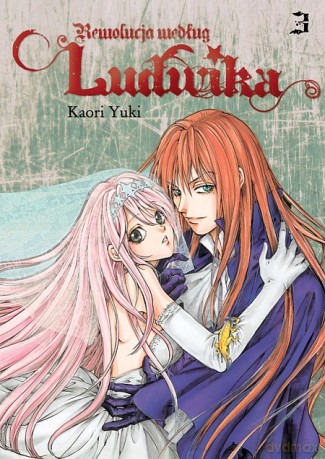 Rewolucja według Ludwika (Tom 03) - Yuki Kaori [KOMIKS]