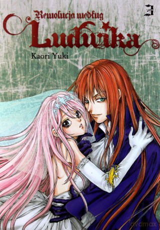 Rewolucja według Ludwika (Tom 03) - Yuki Kaori [KOMIKS]