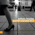 Anthony Braxton: Quartet (warsaw) 2012 [CD]
