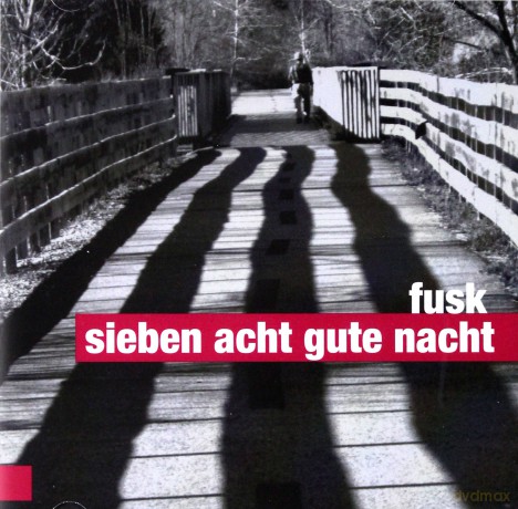 Fusk: Sieben acht, gute nacht [CD]