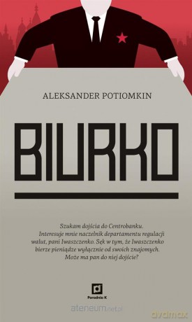 Biurko - Aleksander Potiomkin [KSIĄŻKA]