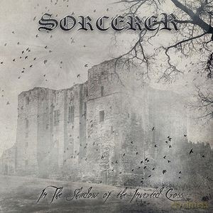 Sorcerer: In The Shadow Of The Inverted Cross [CD]