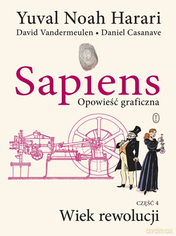Wiek rewolucji. Sapiens. Opowieść graficzna (Tom 4) - Yuval Noah Harari [KSIĄŻKA]