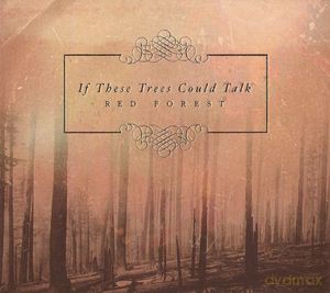If These Trees Could Talk: Red Forest [CD]