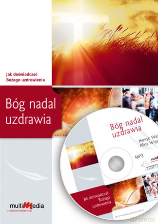 Bóg nadal uzdrawia [AUDIOBOOK] [CD-MP3]