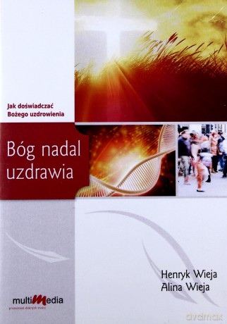 Bóg nadal uzdrawia [AUDIOBOOK] [CD-MP3]