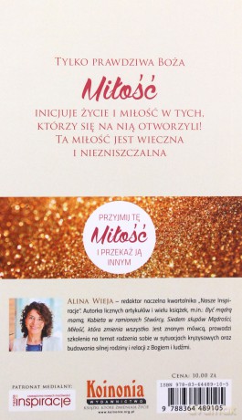 Miłość, która zmienia wszystko - Alina Wieja [KSIĄŻKA]