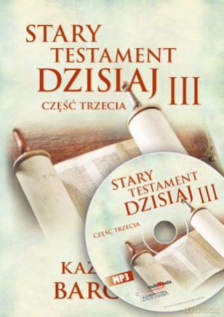 Stary Testament dzisiaj III [AUDIOBOOK] [CD-MP3]